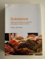 Substance: Aligning international tax planning, Boeken, Economie, Management en Marketing, Ophalen of Verzenden, Zo goed als nieuw