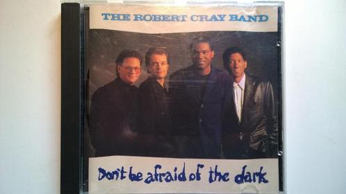 The Robert Cray Band - Don't Be Afraid Of The Dark, Cd's en Dvd's, Cd's | Jazz en Blues, Zo goed als nieuw, Blues, 1980 tot heden