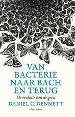 Te Koop Boek VAN BACTERIE NAAR BACH EN TERUG Daniel C.Dennet, Ophalen of Verzenden, Zo goed als nieuw, Logica of Wetenschapsfilosofie