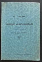 Het archief van het Chirurgijns-en Barbiersambacht Antwerpen, Antiquités & Art, Antiquités | Livres & Manuscrits, Enlèvement ou Envoi