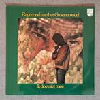 Raymond van het Groenewoud: Ik Doe Niet Mee (LP), Cd's en Dvd's, Vinyl | Nederlandstalig, Ophalen of Verzenden