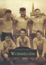 Koen Mortelmans – Archiefbeelden Wommelgem Historisch fotobo, Boeken, Verzenden, 20e eeuw of later, Zo goed als nieuw