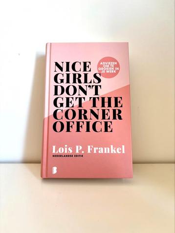 Nice girls don’t get the corner office - Lois P Frankel beschikbaar voor biedingen