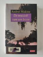 Andreï Makine - De muziek van een leven, Ophalen of Verzenden, Zo goed als nieuw, A. Makine