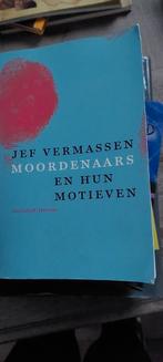 Jef Vermassen - Moordenaars en hun motieven, Boeken, Ophalen of Verzenden, Zo goed als nieuw, Jef Vermassen