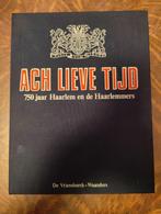Ach lieve tijd Haarlem, Boeken, Geschiedenis | Stad en Regio, Ophalen, Zo goed als nieuw