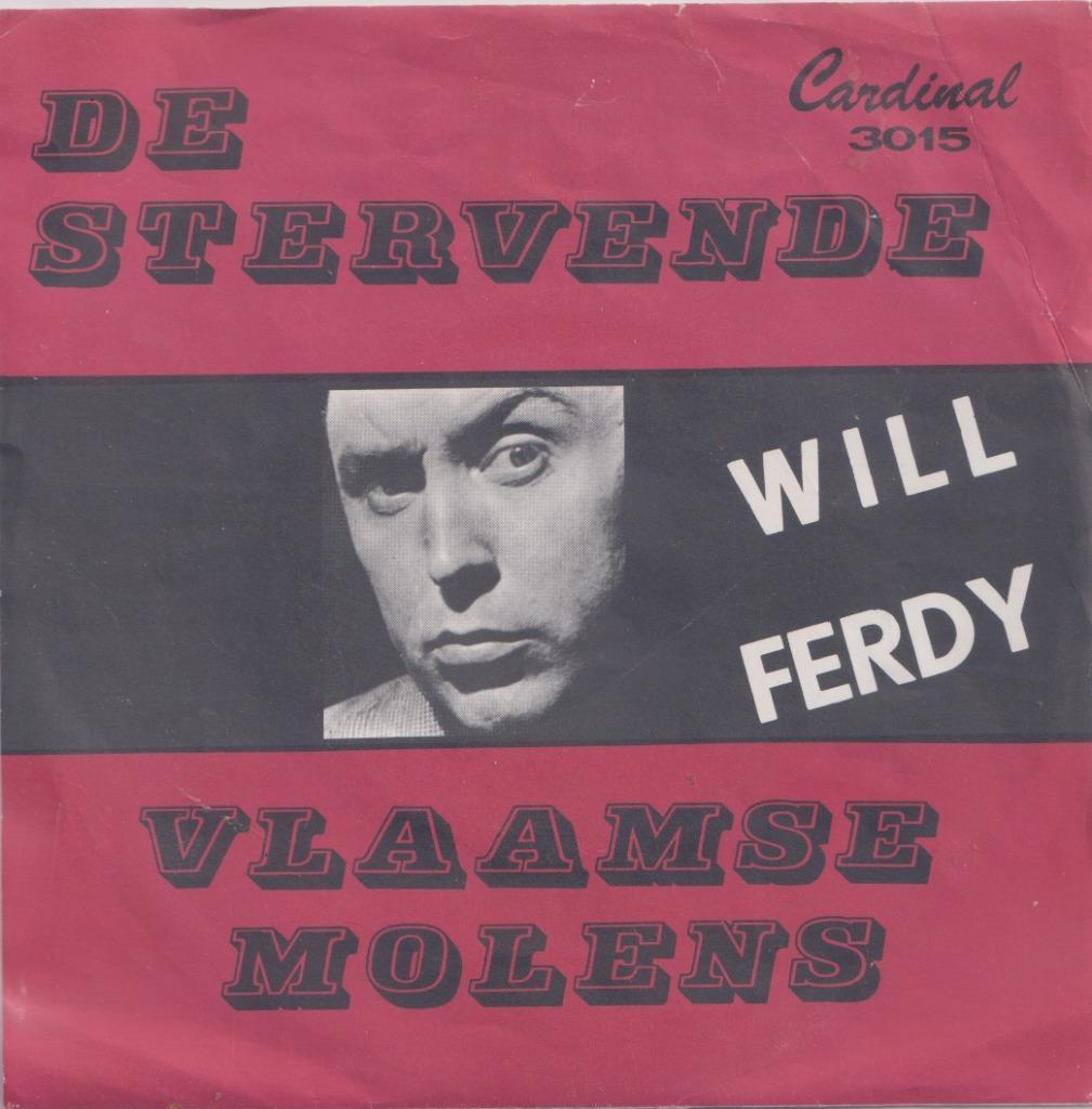 Will Ferdy – De stervende / Vlaamse molens - Single, CD & DVD, Vinyles Singles, Utilisé, Single, En néerlandais, 7 pouces, Enlèvement ou Envoi