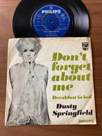 Dusty Springfield – Don't Forget About Me, Ophalen, 7 inch, Single