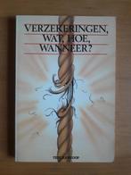 Verzekeringen wat, hoe, wanneer?, Boeken, Ophalen of Verzenden, Gelezen, Testaankoop
