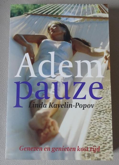 Adempauze - Linda Kavelin-Popov, Livres, Psychologie, Comme neuf, Enlèvement ou Envoi