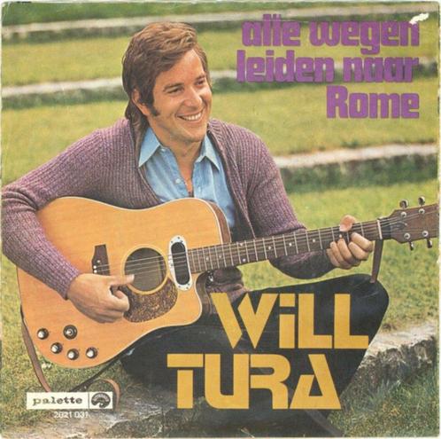 Will Tura - Alle wegen leiden naar Rome, CD & DVD, Vinyles | Néerlandophone, Comme neuf, Chanson réaliste ou Smartlap, Autres formats