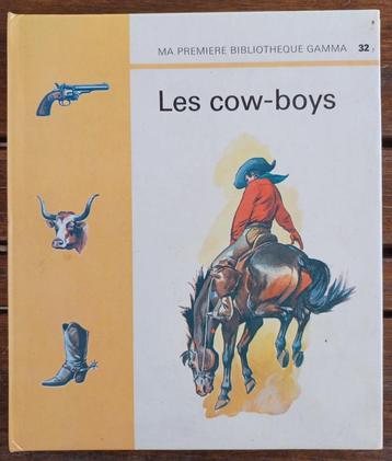 Ma Première Bibliothèque Gamma N°32 - Les Cow-Boys - 1972 disponible aux enchères