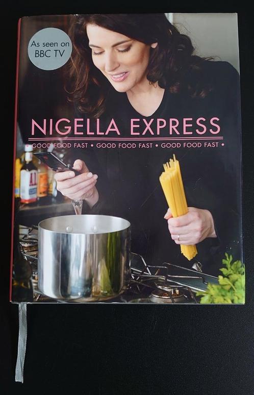 Nigella Express - Good Food Fast - 9780701181840, Livres, Livres de cuisine, Comme neuf, Entrées et Soupes, Plat principal, Gâteau, Tarte, Pâtisserie et Desserts