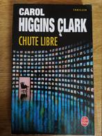 Roman - Carol Higgins Clark  - Chute Libre, Carlol Higgins Clark, Utilisé, Enlèvement ou Envoi