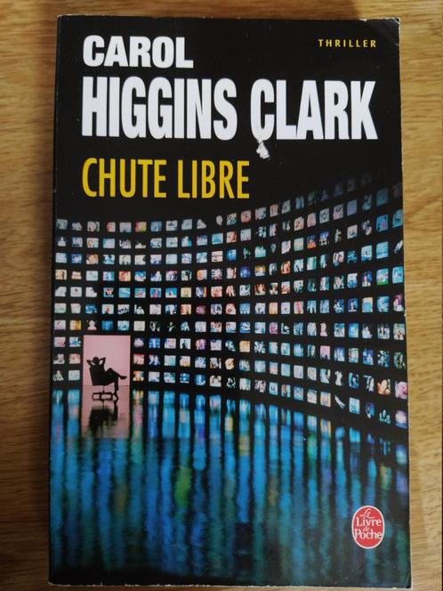 Roman - Carol Higgins Clark  - Chute Libre, Livres, Thrillers, Utilisé, Enlèvement ou Envoi