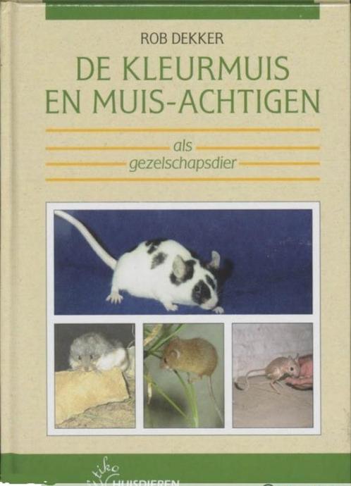 Boek : De Kleurmuis en muis-achtigen als gezelschapsdier, Boeken, Dieren en Huisdieren, Nieuw, Ophalen of Verzenden