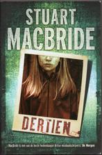Stuart MacBride - Dertien, Enlèvement ou Envoi, Utilisé, Pays-Bas, Stuart MacBride