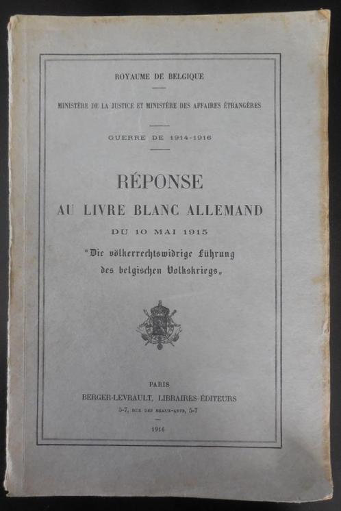 Réponse au livre blanc Allemand - 1916, Boeken, Oorlog en Militair, Gelezen, Ophalen of Verzenden