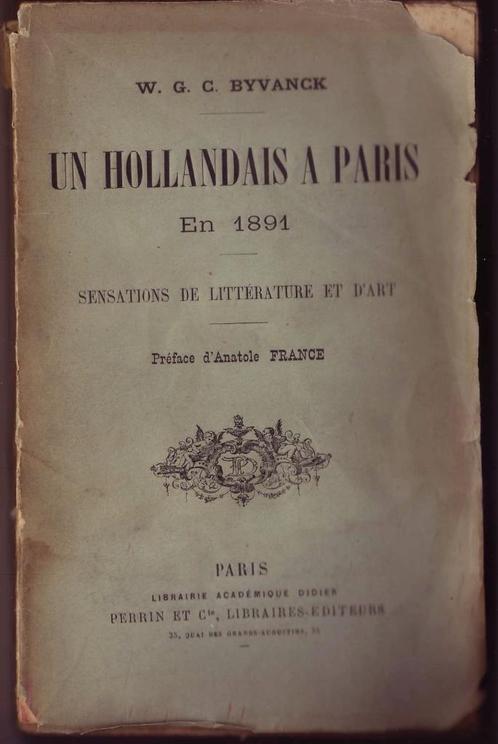 W.G.C. Byvanck, Un Hollandais à Paris en 1891, Antiek en Kunst, Antiek | Boeken en Manuscripten, Ophalen of Verzenden