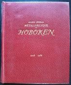 Société Générale Métallurgique de Hoboken 1908-1958, Antiquités & Art, Antiquités | Livres & Manuscrits, Enlèvement ou Envoi