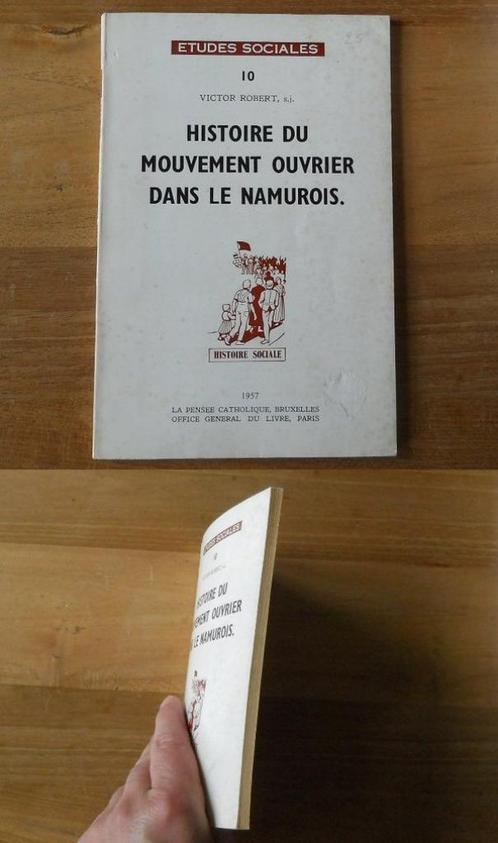 Histoire du mouvement ouvrier dans le Namurois  -  Namur, Livres, Histoire & Politique, Enlèvement ou Envoi