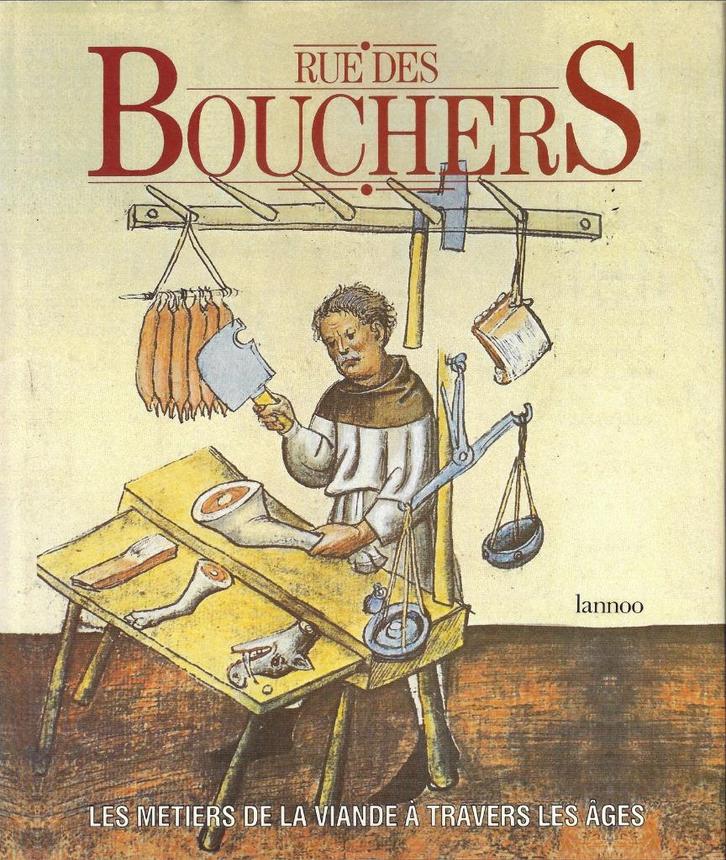 Rue des bouchers. Le métier de la viande à travers les âges, Boeken, Gezondheid, Dieet en Voeding, Nieuw, Overige typen, Ophalen of Verzenden