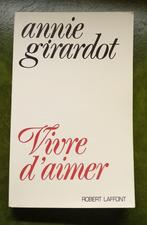 Vivre d'aimer - Annie Girardot - Bon état, Livres, Biographies, Utilisé, Enlèvement ou Envoi, Cinéma, TV et Média, Annie Girardot