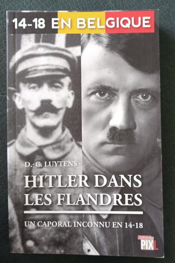 Hitler dans les Flandres : Un caporal Inconnu en 14-18