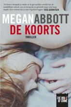 Te Koop Boek DE KOORTS Megan Abbott, Gelezen, Megan Abbott, Ophalen of Verzenden, Amerika