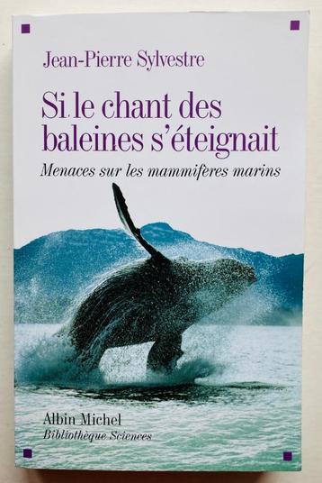 Livre : Si le chant des baleines s'éteignait.... ****4€***