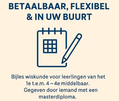 Bijles Wiskunde - Betaalbaar, Flexibel & in uw buurt, Diensten en Vakmensen, Bijles, Privé-les en Taalles, Bijles, Privéles