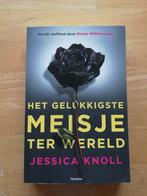 Het gelukkigste meisje ter wereld; Jessica Knoll, Ophalen of Verzenden, Nieuw, Jessica Knoll