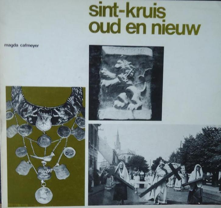 Sint-Kruis oud en nieuw. Algemeen overzicht in vogelvlucht, Livres, Histoire & Politique, Enlèvement ou Envoi