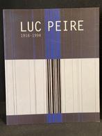 LUC PEIRE 1916-1994 Nederlands 1995, Boeken, Kunst en Cultuur | Beeldend, Luc Peire, Ophalen of Verzenden, Zo goed als nieuw, Schilder- en Tekenkunst