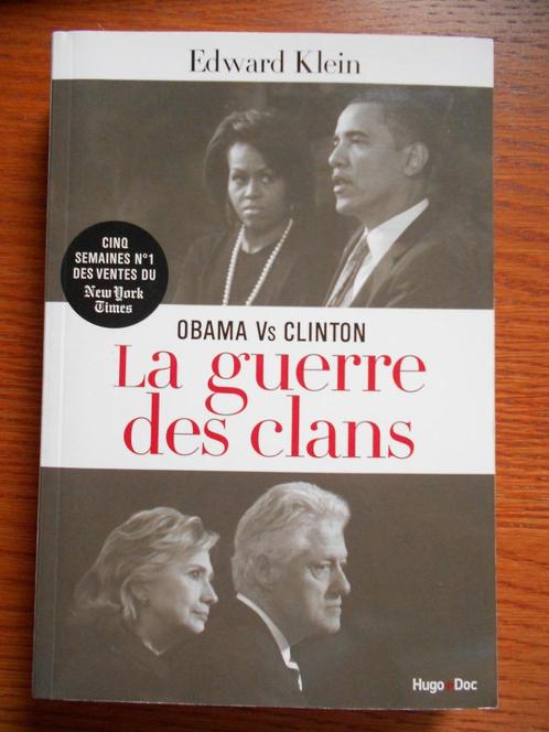 Obama vs Clinton. La guerre des clans Edward Klein, Livres, Histoire & Politique, Utilisé, 20e siècle ou après, Enlèvement ou Envoi