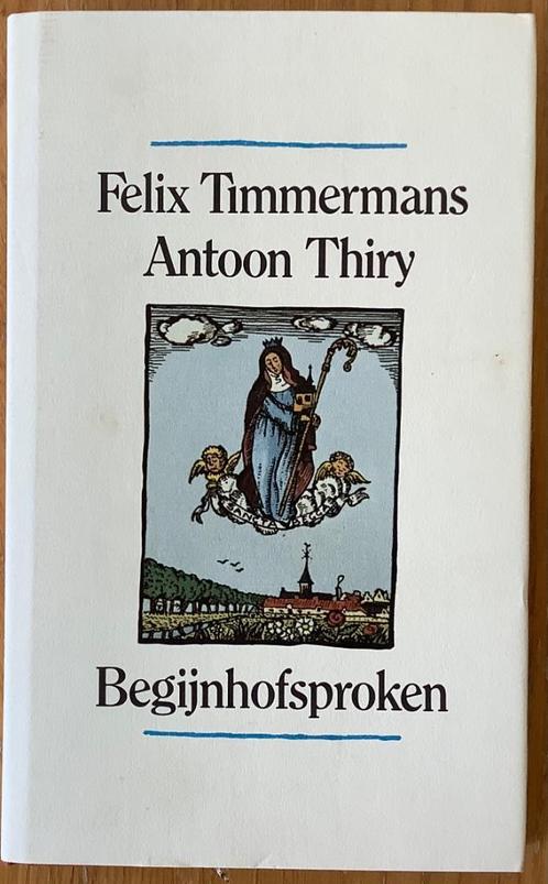 Felix Timmermans - Begijnhofsproken, Boeken, Thrillers, Gelezen, België, Ophalen of Verzenden