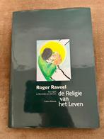 Roger Raveel. De Religie van het Leven., Ophalen of Verzenden, Zo goed als nieuw, Carlos Alleene, Schilder- en Tekenkunst