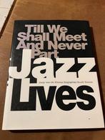 Till we shall meet and never part, Jazz Lives - Jaap van de, Boeken, Muziek, Algemeen, Ophalen of Verzenden, Jaap van de Klomp