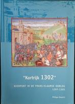 Kortrijk 1302. Keerpunt in de Frans-Vlaamse oorlog 1207-1305, Boeken, Geschiedenis | Stad en Regio, Ophalen of Verzenden