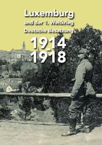 livre ww1 Luxemburg u. der 1. Weltkrieg 1914-1918 Luxembourg, Verzenden, Overige soorten