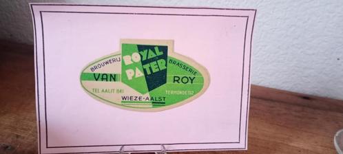 Brouwerij antiek bierlabel Royal Pater Van Roy, Verzamelen, Biermerken, Zo goed als nieuw, Overige typen, Overige merken, Ophalen of Verzenden