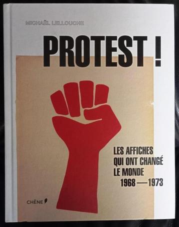 Protest ! : les affiches qui ont changé le monde, 1968-1973. beschikbaar voor biedingen