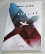 Livre L' Adjacent (Christopher Priest), Ophalen of Verzenden, Zo goed als nieuw