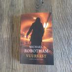 Vuurvast Michael Robotham, Boeken, Ophalen of Verzenden