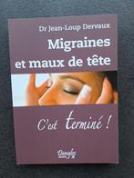 Migraines et maux de tête, c'est terminé! DR Jean-Loup Derva, Enlèvement ou Envoi, Comme neuf, Autres sciences, Jean-Loup Dervaux