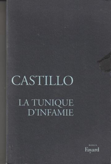 La tunique d' infamie roman Michel del Castillo