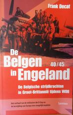 De Belgen in Engeland 40/45. De Belgische strijdkrachten in, Boeken, Ophalen of Verzenden