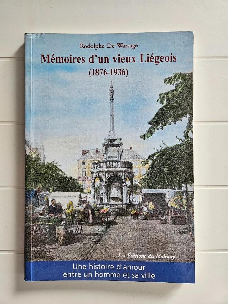 Mémoires d'un vieux Liégeois (1876-1936), Livres, Histoire nationale, Utilisé, Enlèvement ou Envoi