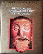 De Vikingen, overvallers uit het Noorden, Boeken, Geschiedenis | Wereld, Ophalen of Verzenden