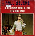 Vinyl, 7"    -   Paul Severs – Ik Heb Rozen Voor Je Mee / Ee, Ophalen of Verzenden, Overige formaten